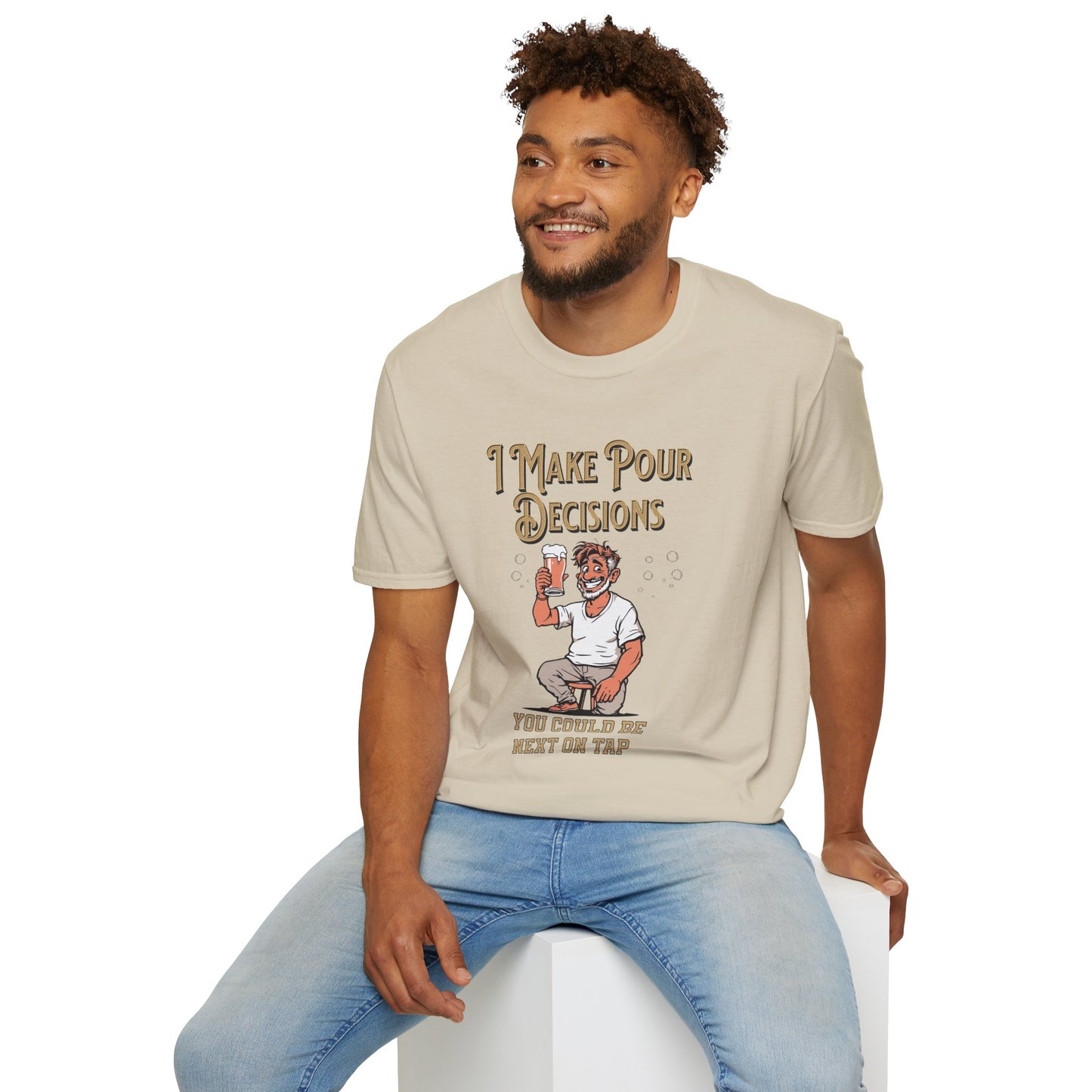I Make Pour Decisions, Funny Beer Enthusiast Beer Shirt