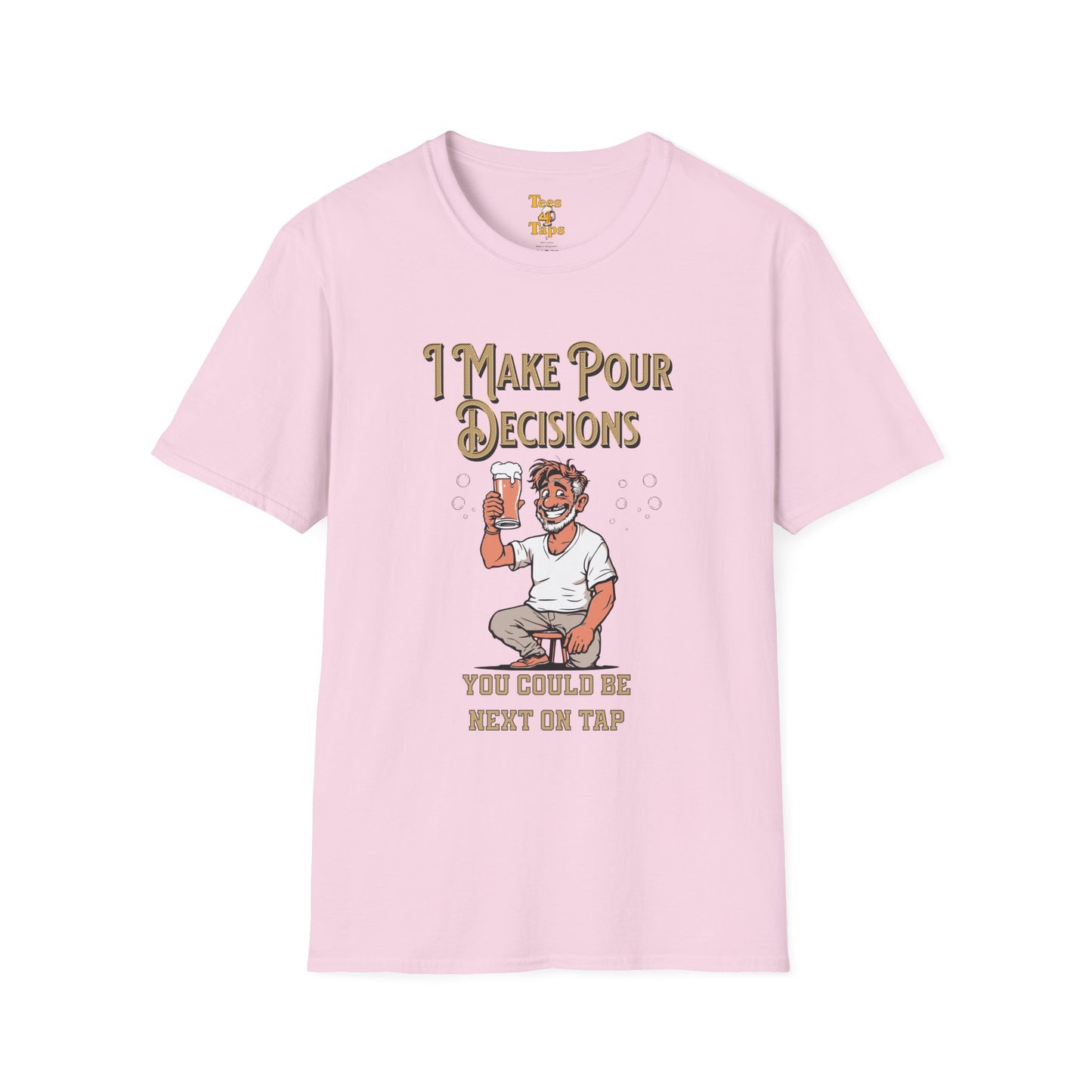 I Make Pour Decisions, Funny Beer Enthusiast Beer Shirt Light Pink
