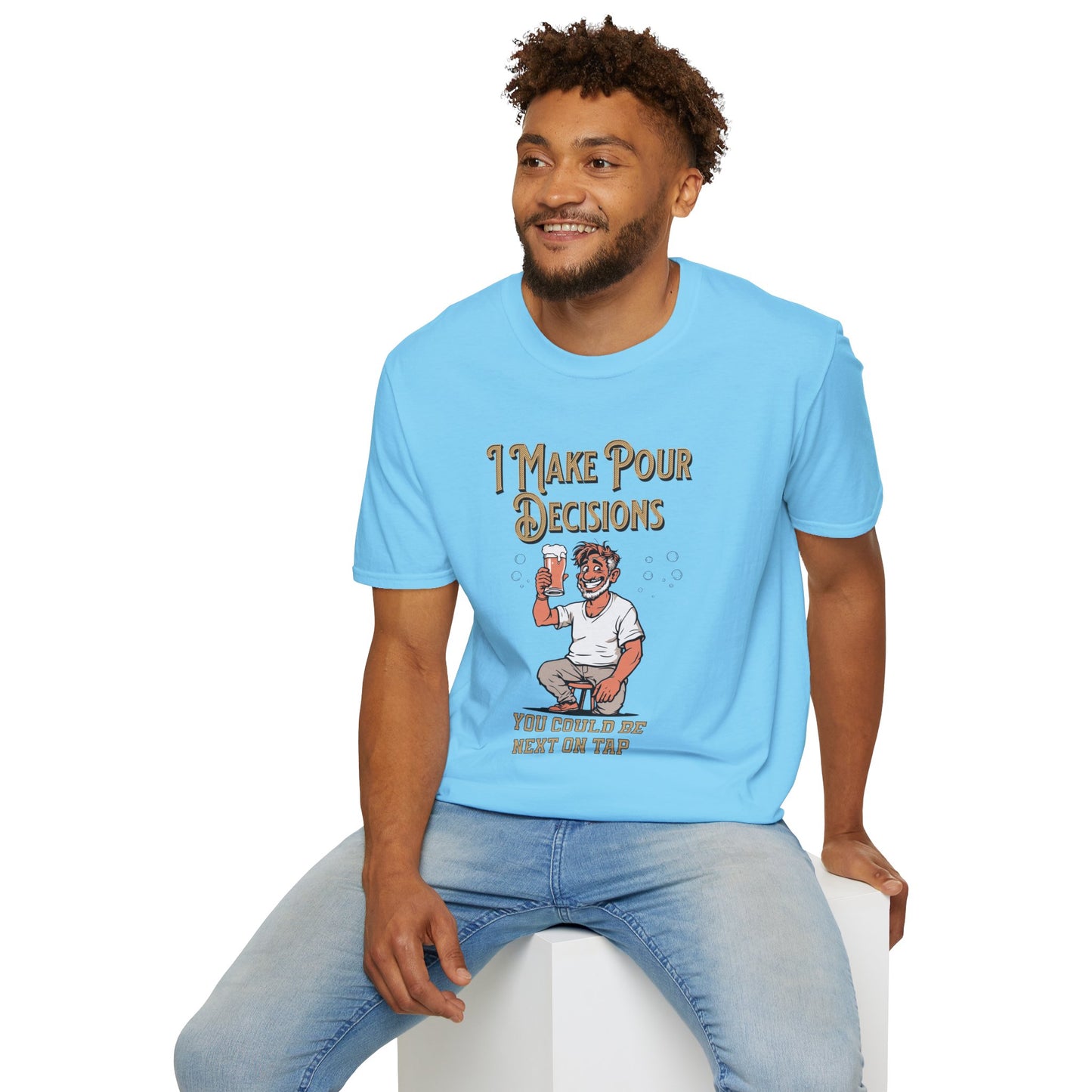 I Make Pour Decisions, Funny Beer Enthusiast Beer Shirt