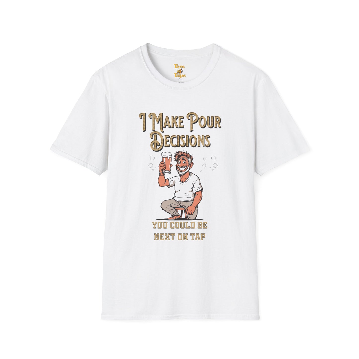 I Make Pour Decisions, Funny Beer Enthusiast Beer Shirt White