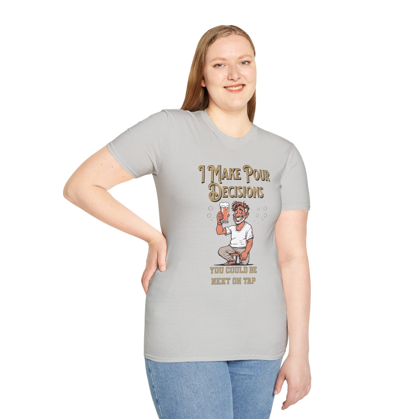 I Make Pour Decisions, Funny Beer Enthusiast Beer Shirt