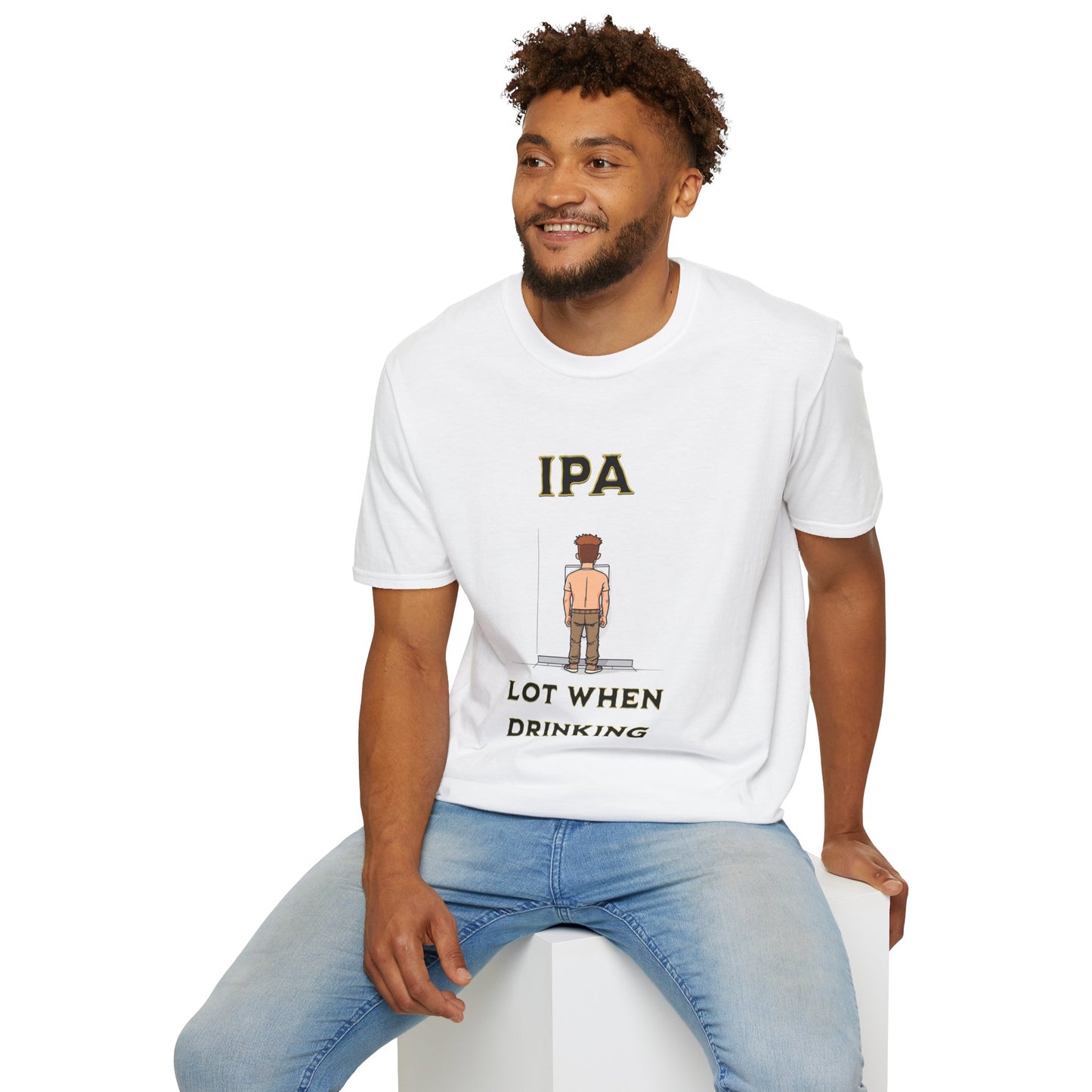 IPA Lot When Drinking - Funny Unisex Beer Shirt