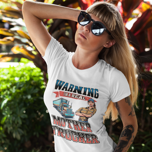 Warning I'm a Real Mother Trucker Tee, Funny Truck Driver Shirt, Graphic Tee, Gift for Truckers White