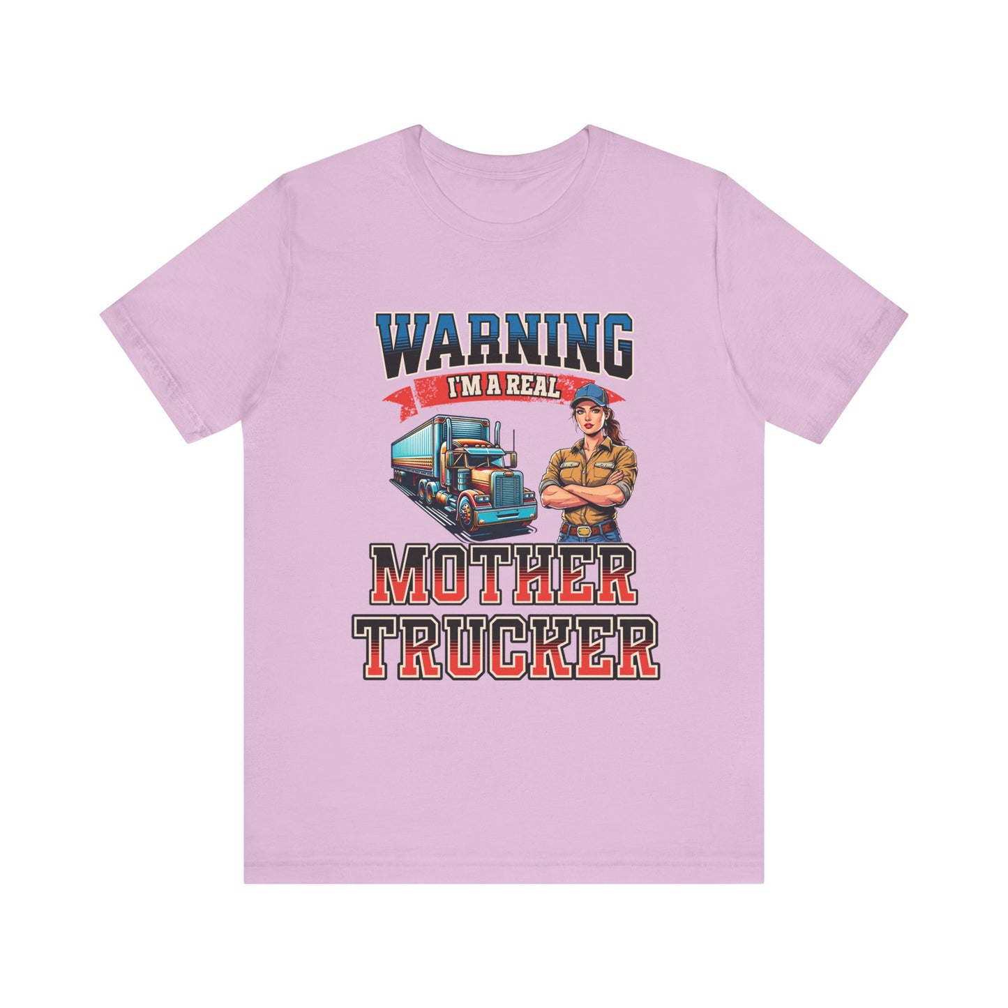 Warning I'm a Real Mother Trucker Tee, Funny Truck Driver Shirt, Graphic Tee, Gift for Truckers Lilac