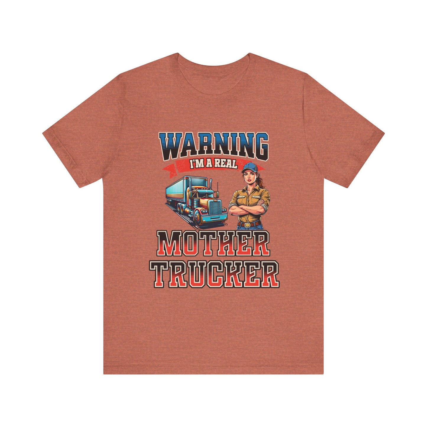 Warning I'm a Real Mother Trucker Tee, Funny Truck Driver Shirt, Graphic Tee, Gift for Truckers Heather Clay