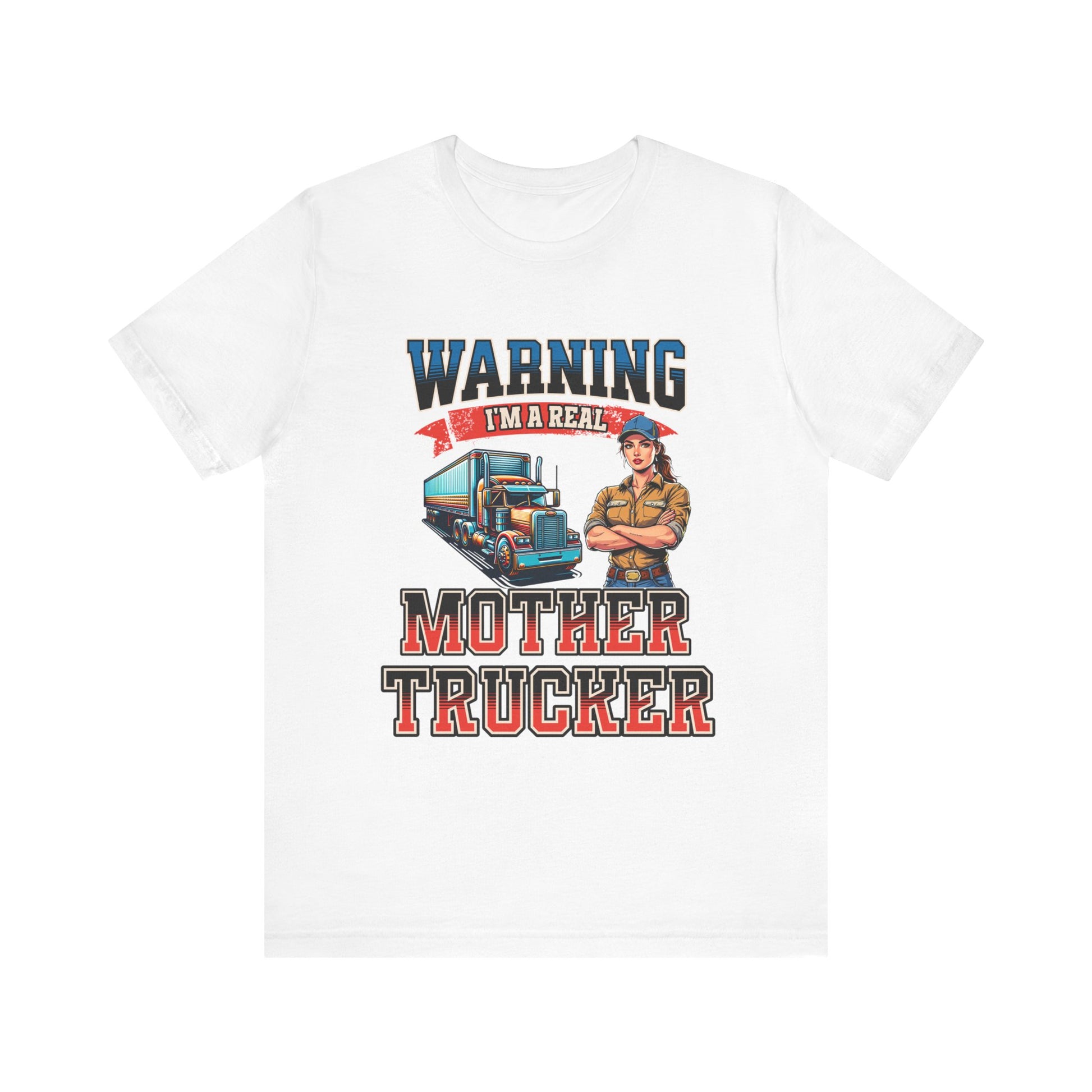 Warning I'm a Real Mother Trucker Tee, Funny Truck Driver Shirt, Graphic Tee, Gift for Truckers